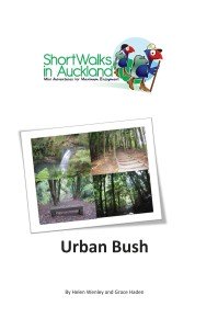Short Walks in Auckland: Urban Bush